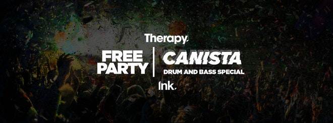 Therapy – FREE PARTY – DnB Special w/ Canista