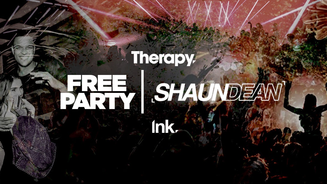 Therapy – FREE PARTY – Shaun Dean [Last Tickets]