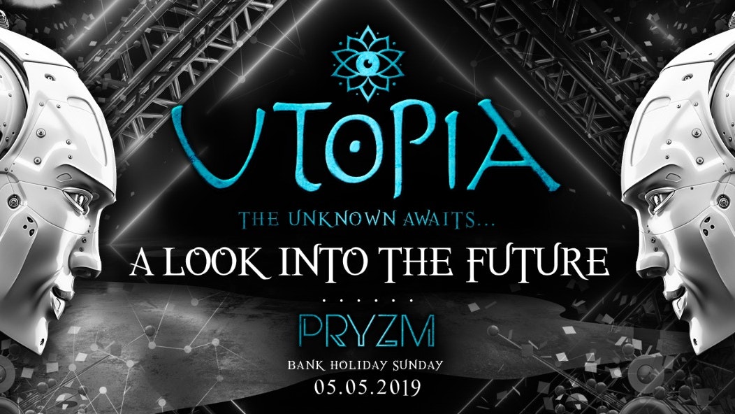 Utopia | A Look In To The Future