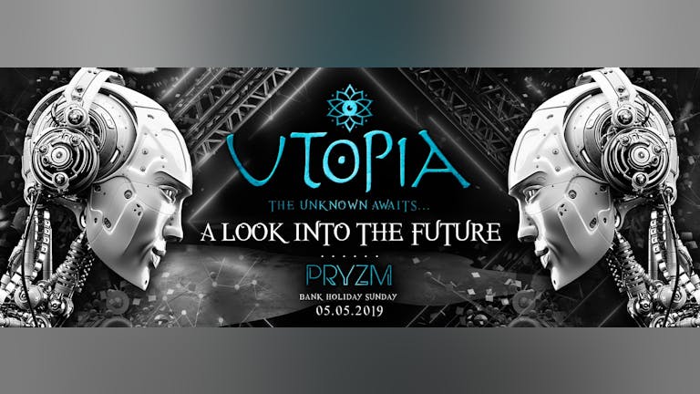 Utopia | A Look In To The Future