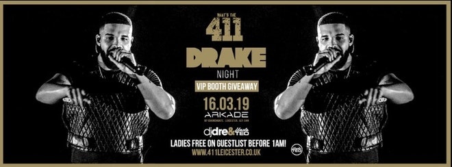 DRAKE Night ★ VIP Bottle + Table Giveaway! ★ Ladies Guestlist Now Full ★ Tickets Now On Sale!