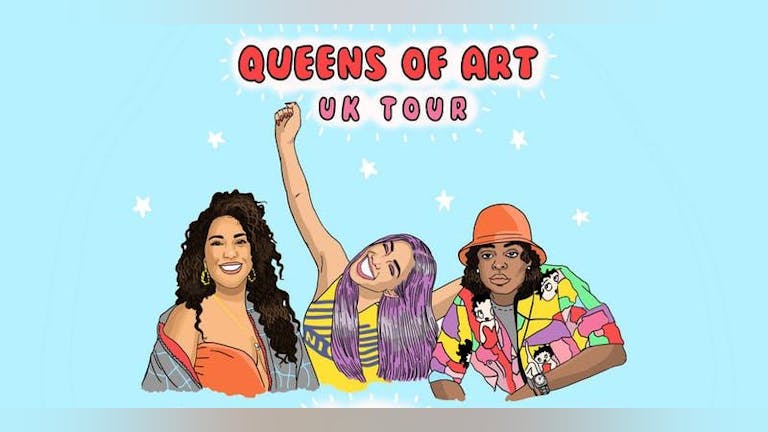  Queens of Art [UK Tour]