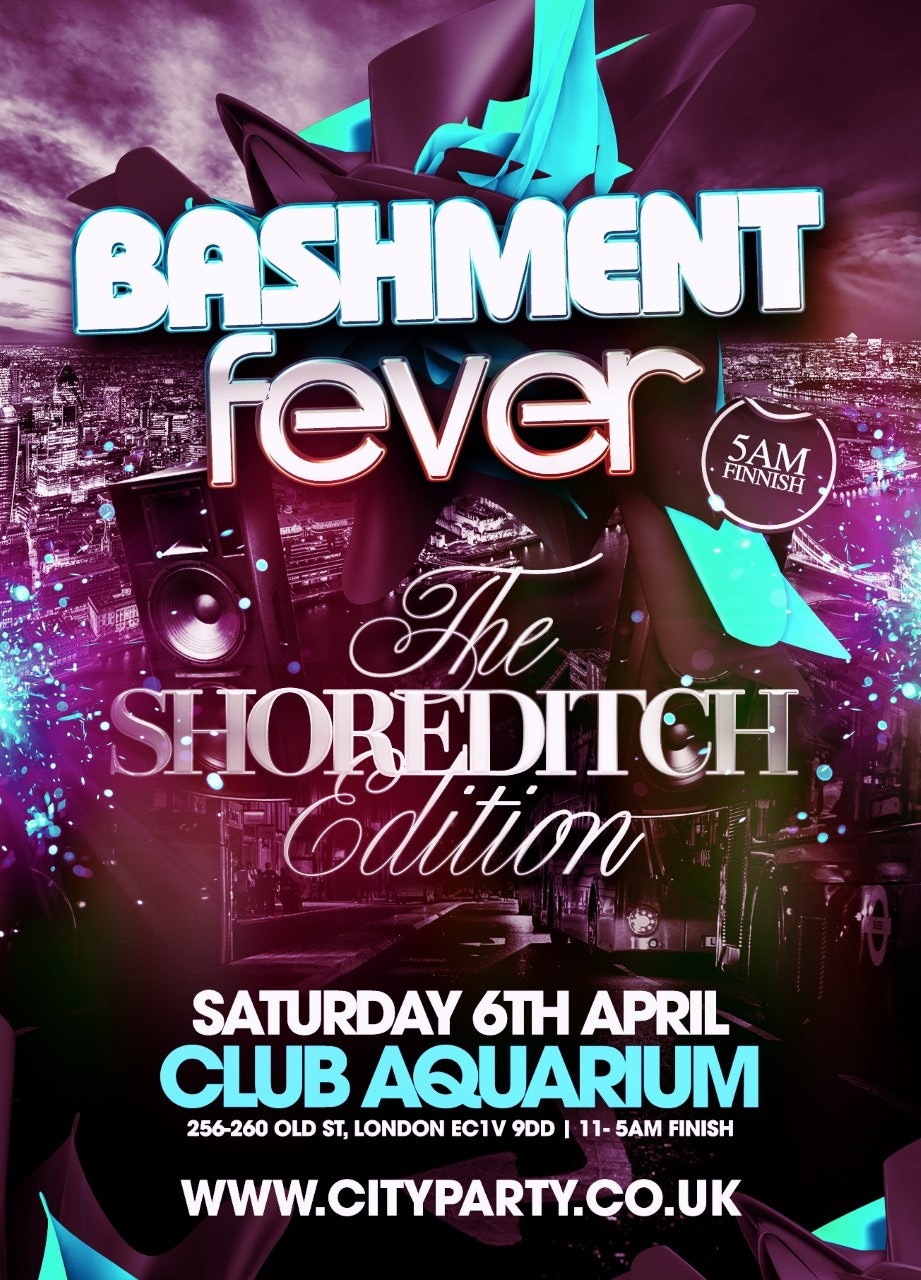 Bashment Fever – The Shoreditch Editon