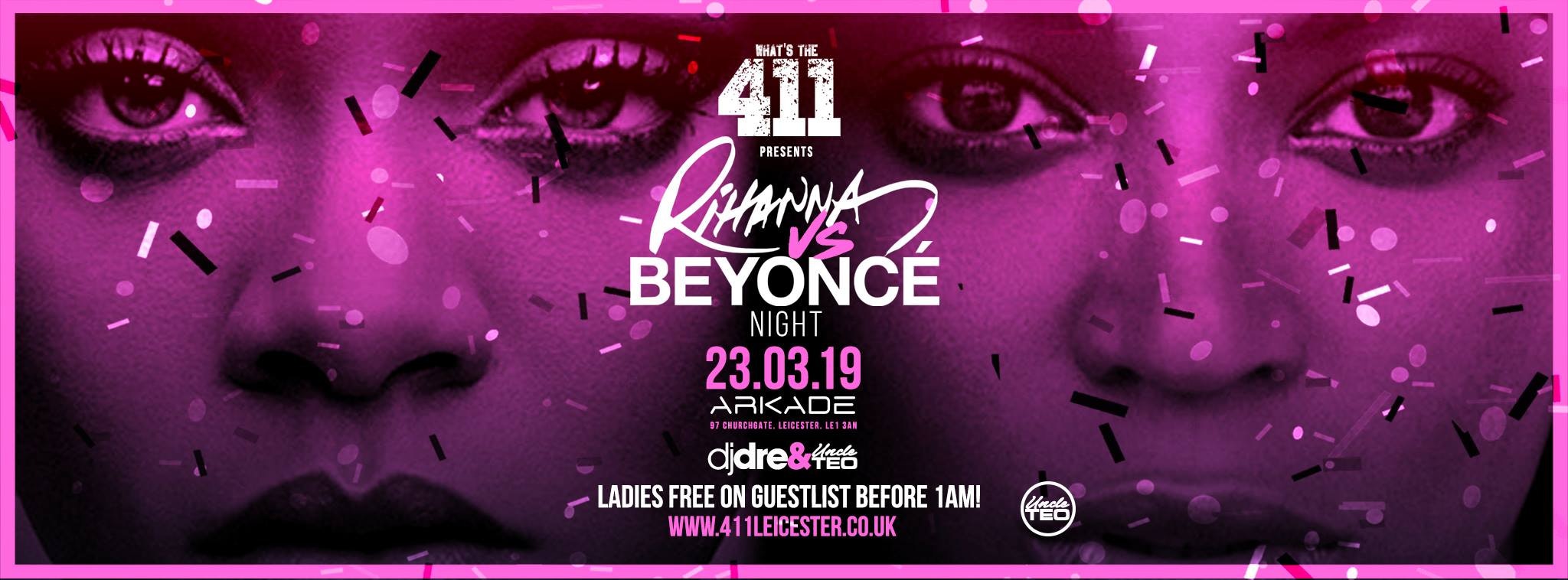 Rihanna Vs Beyonce ★ VIP Bottle + Table Giveaway! ★ Ladies Guestlist Now Full! ★ Tickets Now On Sale!