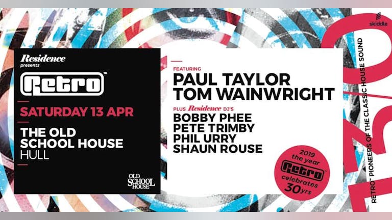 RESIDENCE presents RETRO feat Paul Taylor & Tom Wainwright