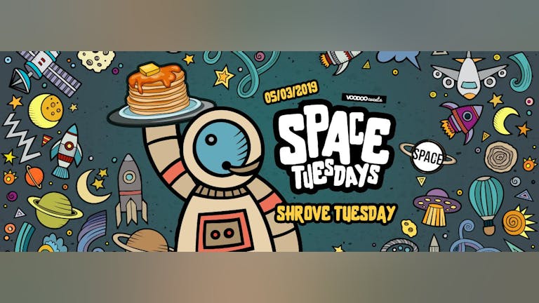 Space Tuesdays : Leeds - Shrove Tuesday 