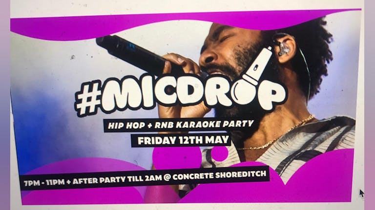 #MicDrop - Hip Hop & RnB Karaoke (Free Pizza)