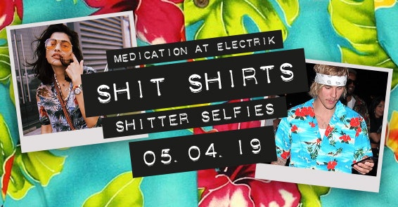 MEDICATION SHIT SHIRTS 05.04.19