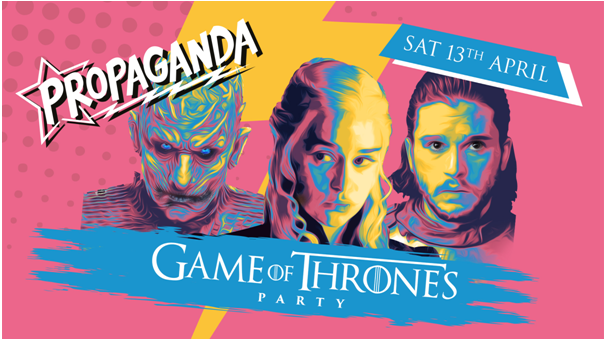Propaganda Sheffield & Dirty Deeds – Game of Thrones Party!