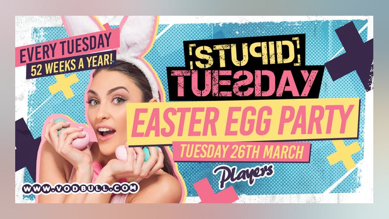 🐰 Stuesday - Easter Party 🐰 100 on the door 🐰