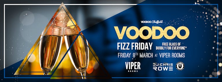 Voodoo Fridays - FIZZ FRIDAYS