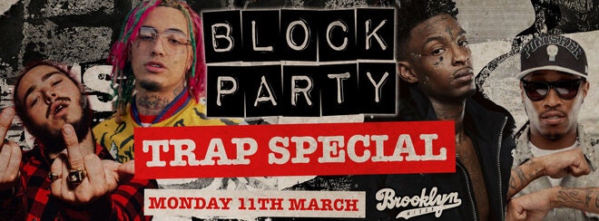 Block Party Mondays – Trap Special!