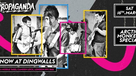 Propaganda London – Arctic Monkeys Special!