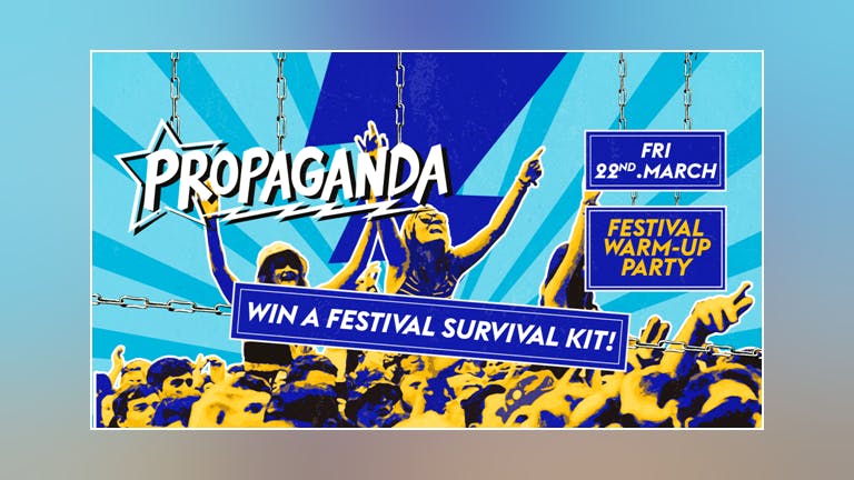 Propaganda Edinburgh - Festival Warm-Up Party!