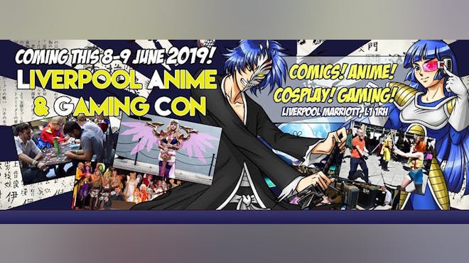 Liverpool Anime & Gaming Con