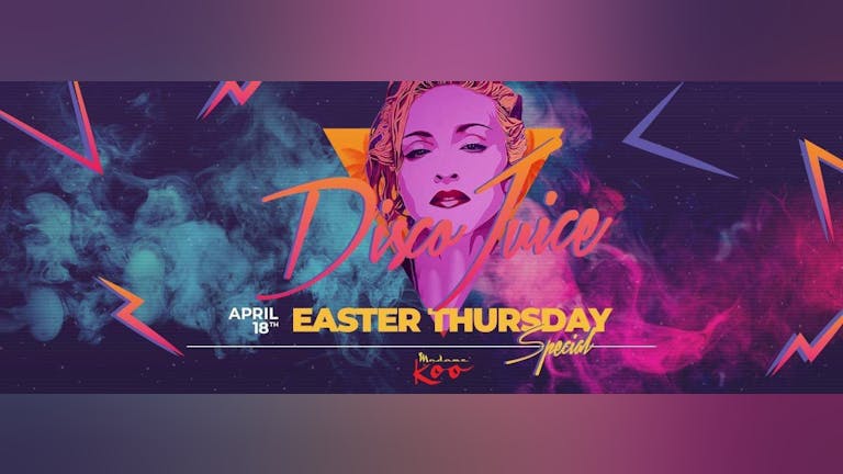 Disco Juice | Madonna Special | Thurs 18th April