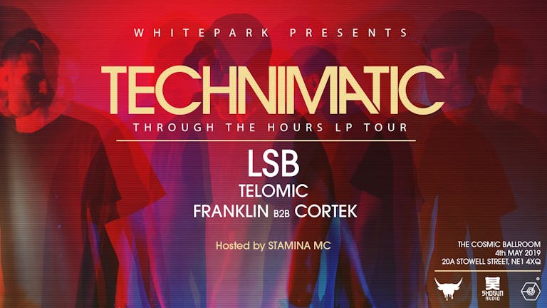Whitepark Presents: Technimatic - Through The Hours LP Launch