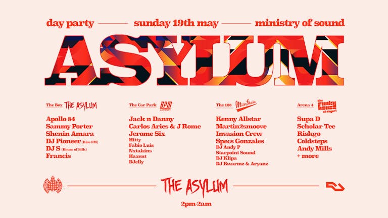 Asylum Day Party at Ministry of Sound | Tickets On The Door!