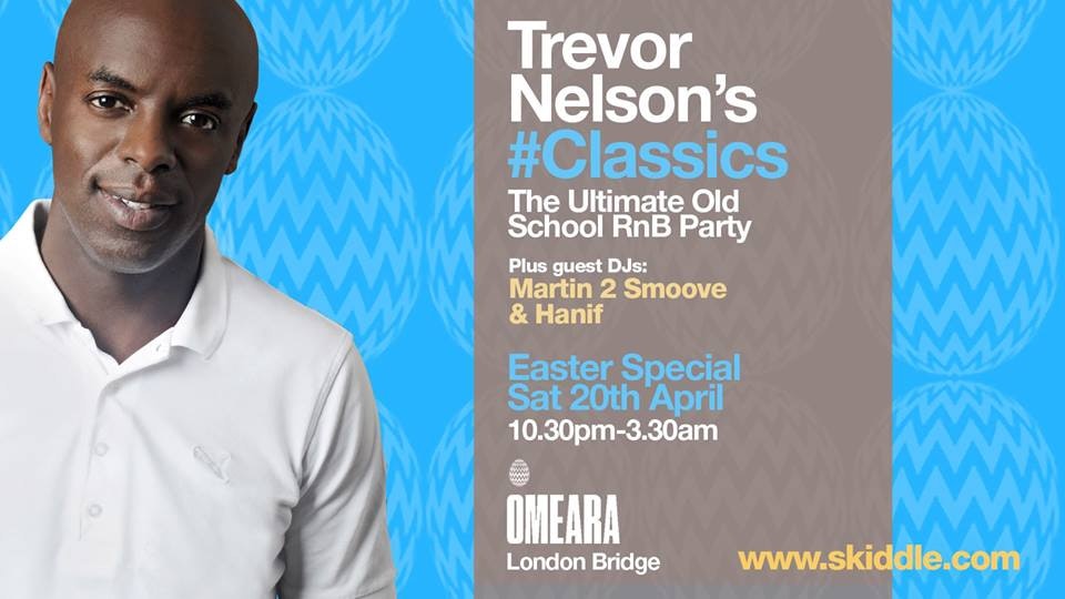 Soul Nation Presents: Trevor Nelson’s #Classics