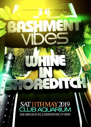 Bashment Vibez – Whine In Shoreditch