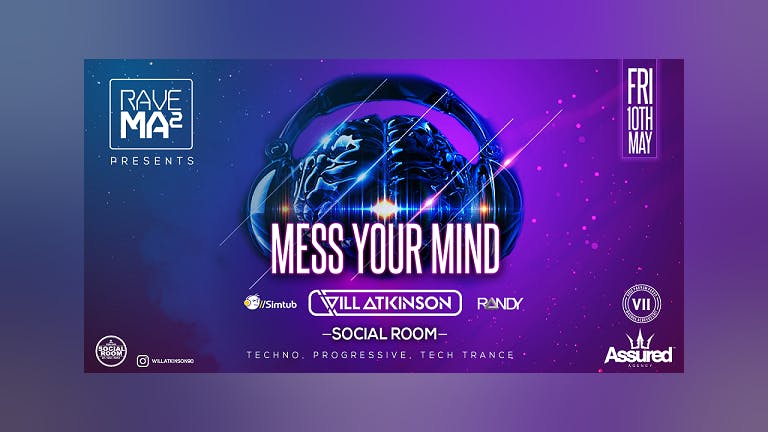 Rave Ma² Presents: Mess Your Mind