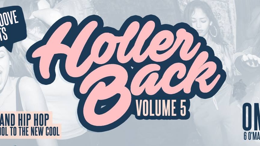 Holler Back – HipHop n R&B at Omeara London | Friday May 31st 2019