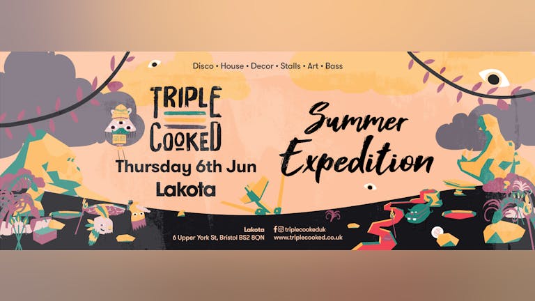 Triple Cooked : Bristol : Summer Expedition