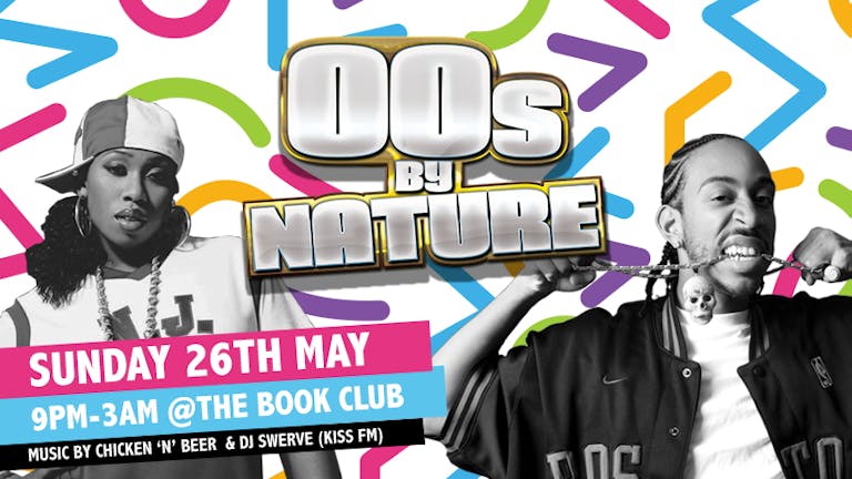 #00sByNature - Ldn's Biggest 00s Party