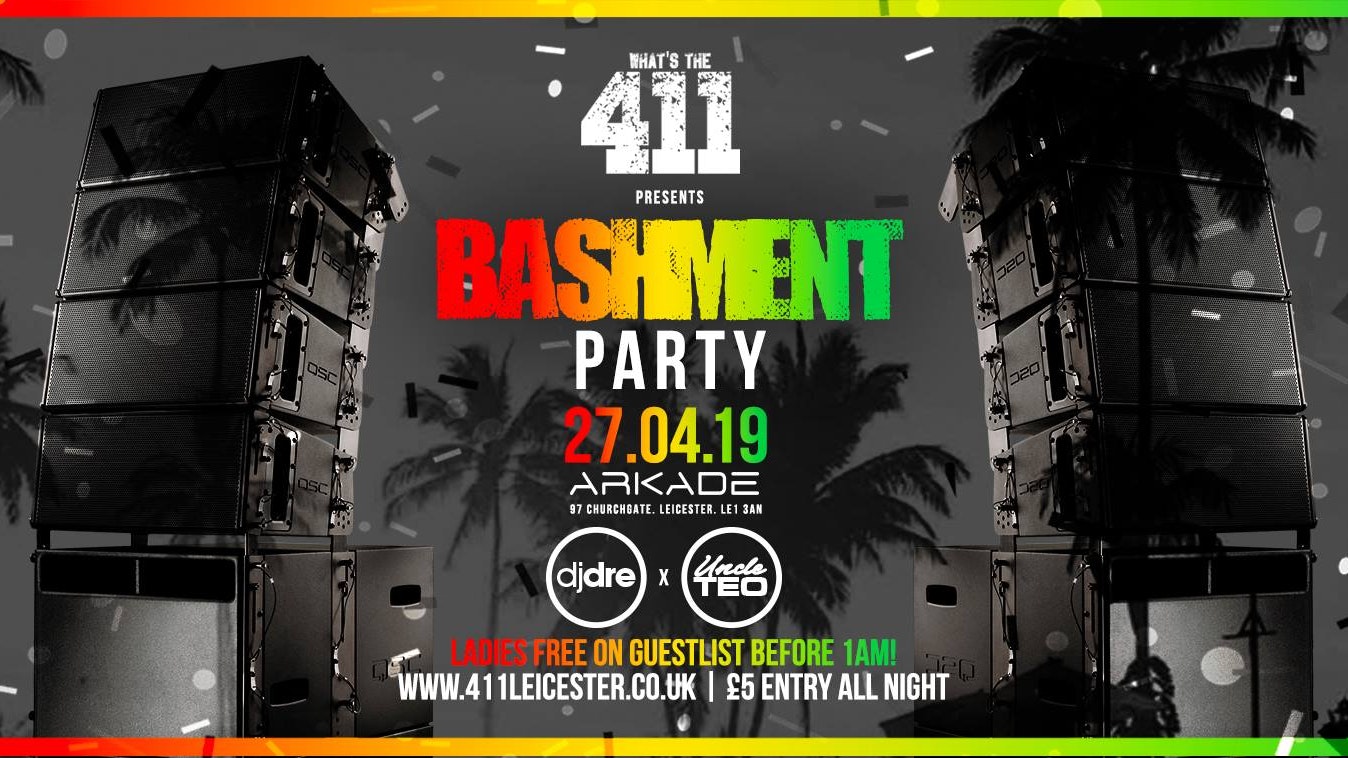 BASHMENT PARTY ★ Exclusive Set Trini Boys! ★ Ladies Guestlist Now Full! ★ Tickets Now On Sale!