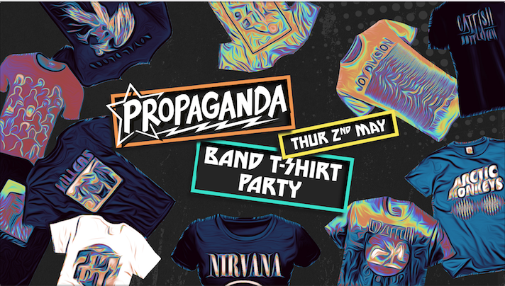 Propaganda Cheltenham – Band T-Shirt Party