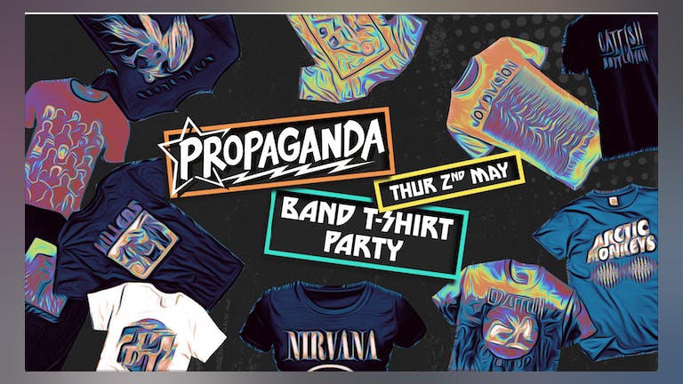 Propaganda Cheltenham - Band T-Shirt Party