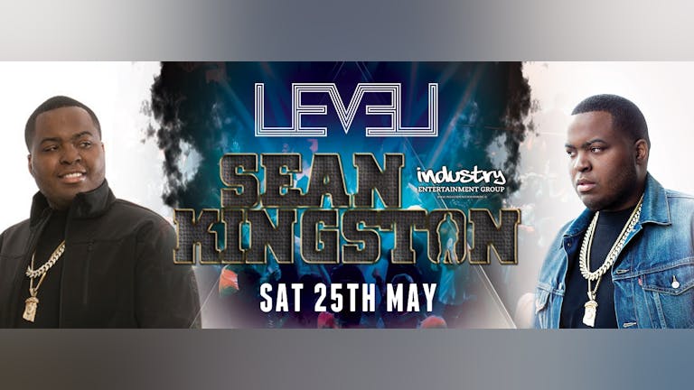 LEVEL Saturdays presents Sean Kingston Live