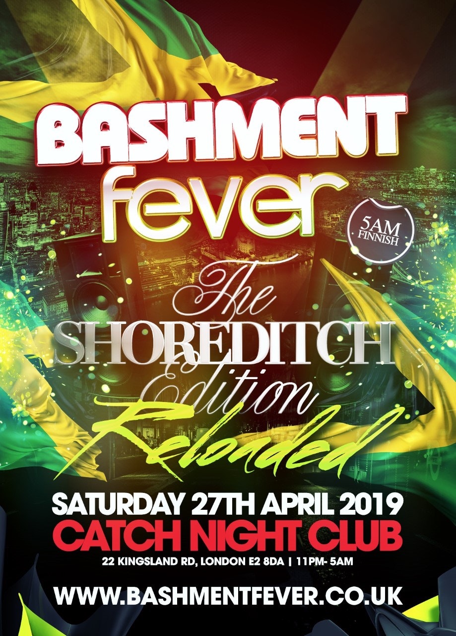 Bashment Fever – Shoreditch Editon Reloaded With A 5AM Finnish
