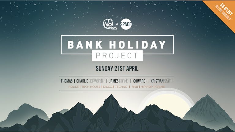 Bank Holiday Project @ Space :: Opening Party :: 21st April