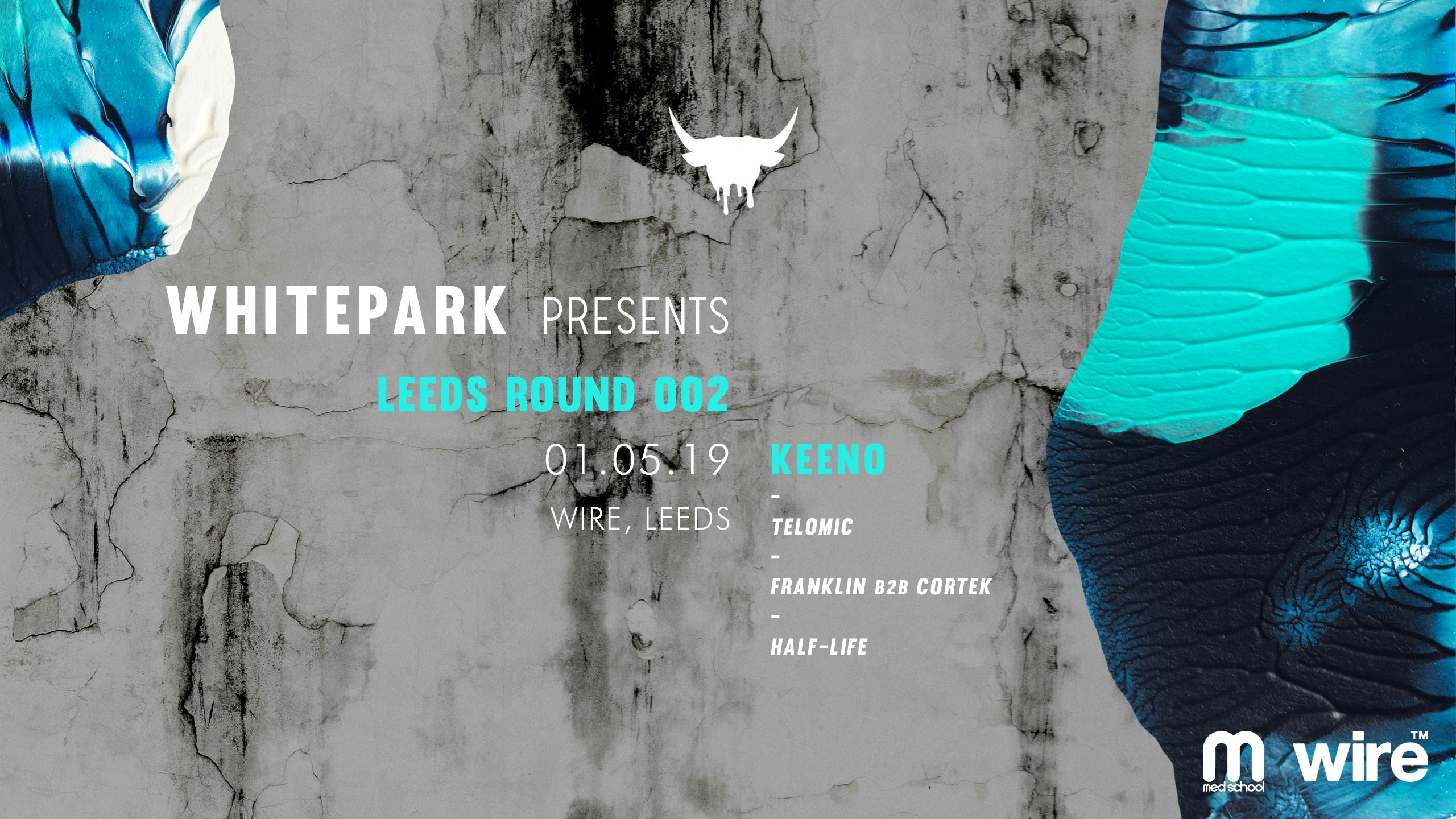 Whitepark Presents: Leeds Round 002 w/ Keeno, Telomic + more