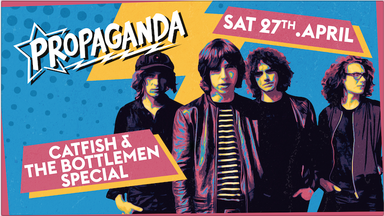 Propaganda Lincoln – Catfish and the Bottlemen Special!