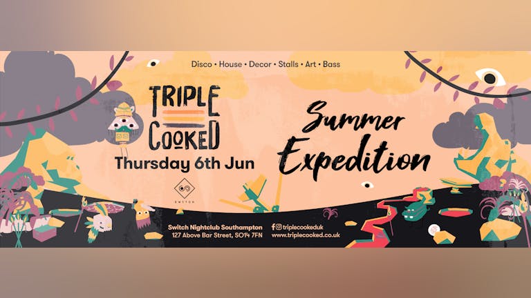 Triple Cooked : Southampton : Summer Expedition