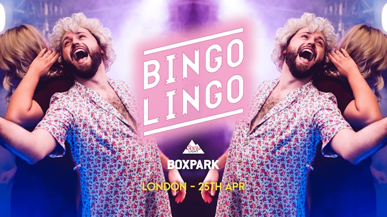 BINGO LINGO - Boxpark Croydon