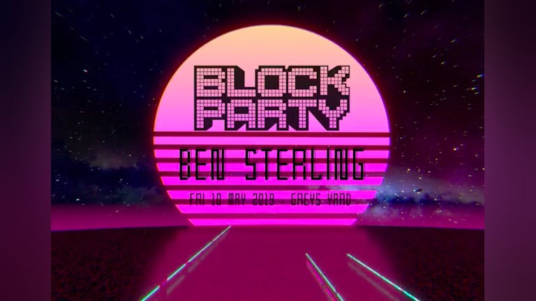 BLOCK PARTY / BEN STERLING