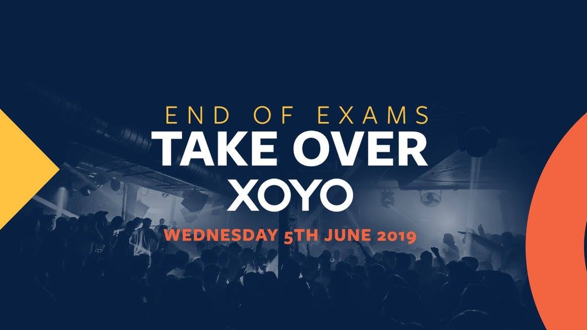 XOYO – End OF Exams Take Over | June 5th 2019