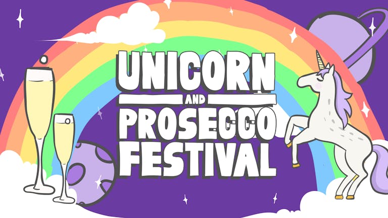 Unicorn And Prosecco Festival - Birmingham