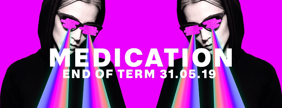 MEDICATION 31.05.19 END OF EXAMS 2