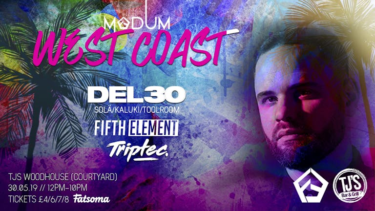 MODUM presents West Coast w/ DEL-30