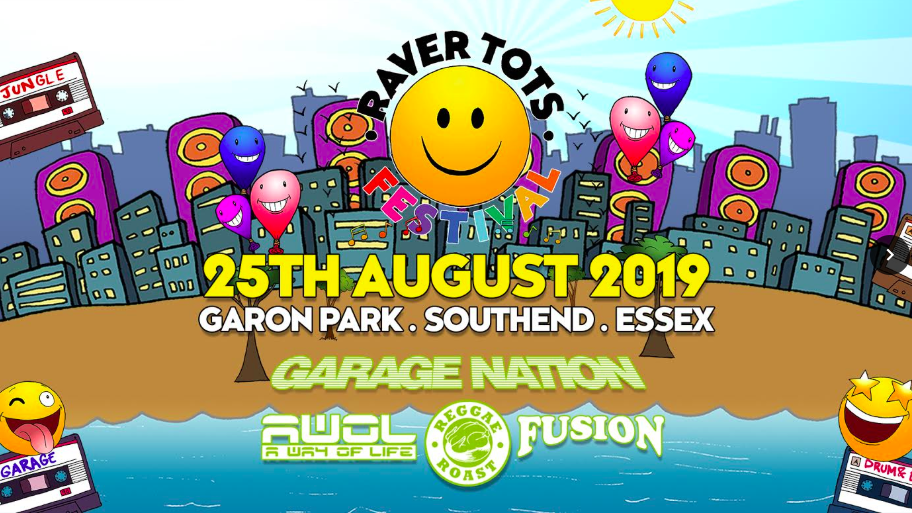 RAVER TOTS OUTDOOR FESTIVAL: AUGUST BANK HOLIDAY 2019