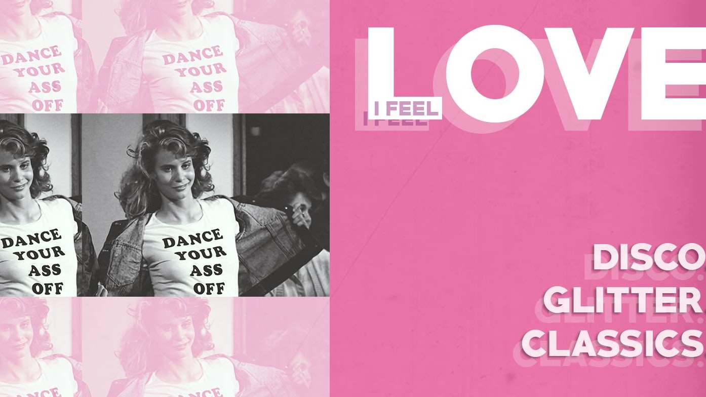 I Feel Love – Disco, Glitter, Classics