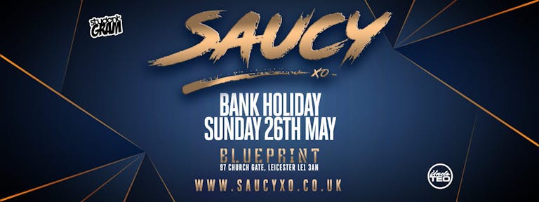 ★ SAUCY ★ BANK HOLIDAY SUNDAY ★ SECOND RELEASE TICKETS ON SALE NOW!