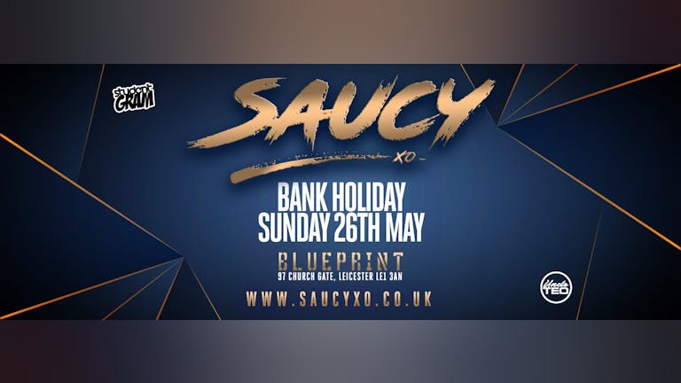 ★ SAUCY ★ BANK HOLIDAY SUNDAY ★ SECOND RELEASE TICKETS ON SALE NOW!