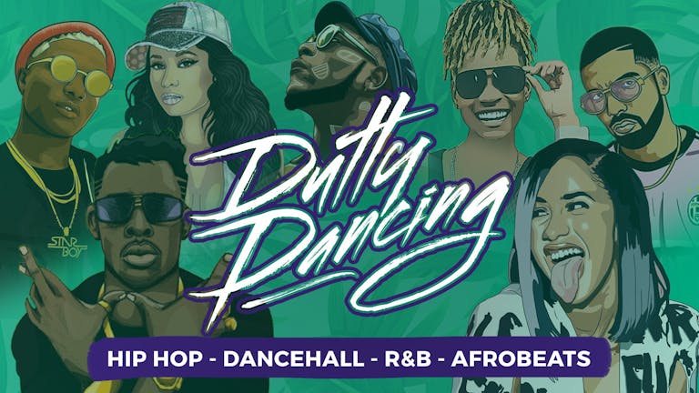 Dutty Dancing - Dancehall // Afrobeats // Hip Hop 