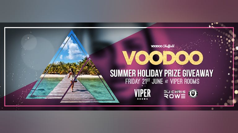 Voodoo Fridays - Summer Holiday Prize Giveaway!