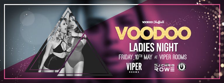 Voodoo Fridays - Ladies Night!